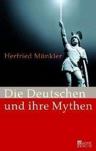 Die Deutschen und ihre Mythen