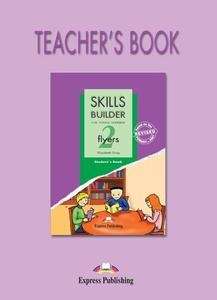 Skills Builder Flyers 2 Teacher's Book NE