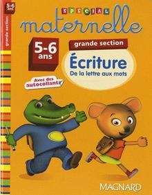 Écriture Grande section - Spécial Maternelle