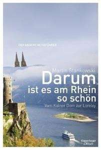 Darum ist es am Rhein so schön