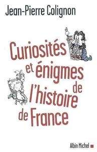 Curiosités et énigmes de l'Histoire de France