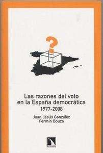 Las razones del voto en la España democrática 1977-2008