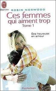 Ces femmes qui aiment trop