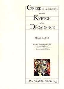 Greek. Kvetch. Décadence