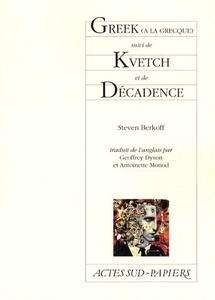 Greek. Kvetch. Décadence