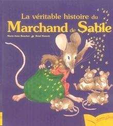 La véritable histoire du Marchand de Sable