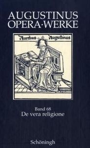 De vera religione. Die wahre Religion