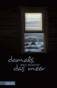 Damals, das Meer