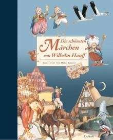 Die schönsten Märchen von Wilhelm Hauff