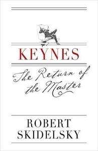 Keynes, The Return of the Master