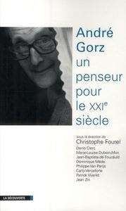 André Gorz, un penseur pour le XXIe siècle