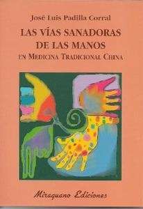 Las vías sanadoras de las manos en medicina tradicional china