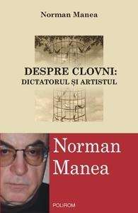 Despre clovni: dictatorul si artistul