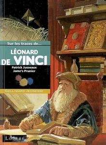 Sur les traces de... Léonard de Vinci