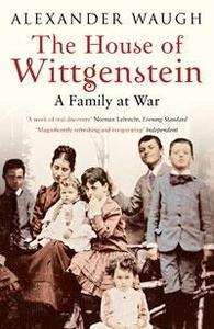The House of Wittgenstein. A Family at War