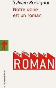 Notre usine est un roman