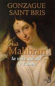 La Malibran, la voix qui dit je t'aime