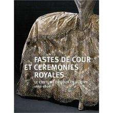 Fastes de cour et ceremonies royales