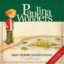 Paulina Wonders / Paulina y el río enfermo