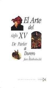 El arte del siglo XV de Parler a Durero