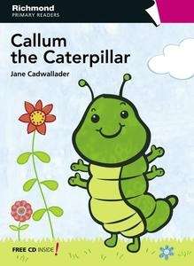 Callum the Caterpillar + CD (Niv 1)