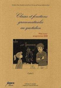 Classes et fonctions grammaticales au quotidien