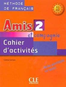 Amis et compagnie 2 Cahier d'exercices