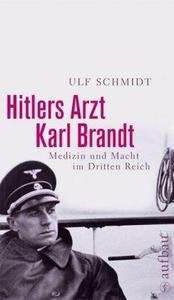 Hitlers Arzt Karl Bandt