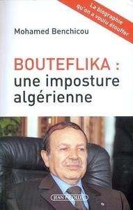 Bouteflika: une imposture algérienne