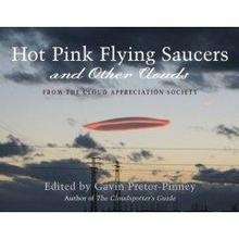 Hot Pink Saucers and Other Clouds