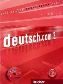 deutsch.com 2. A2 Arbeitsbuch + Audio-CD