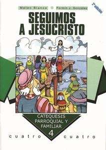 Seguimos a Jesus Cristo - Curso 4º