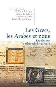 Les grecs, les arabes et nous