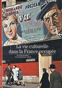 La Vie culturelle dans la France occupée