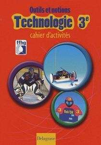 Technologie 3e cahier d'activités