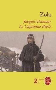 Jacques Damour. Le Capitaine Burle