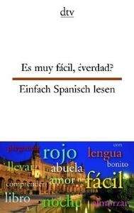 Einfach Spanisch lesen/ Es muy fácil, ¿verdad?