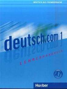 deutsch.com 1. A1 Lehrerhandbuch