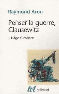 Penser la guerre, Clausewitz