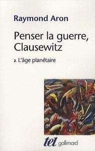 Penser la guerre, Clausewitz