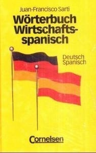 Wörterbuch Wirtschafts-Spanisch 2 Bde.
