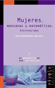 Mujeres, Manzanas Y Matematicas. Entretejidas