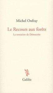 Le recours aux forêts