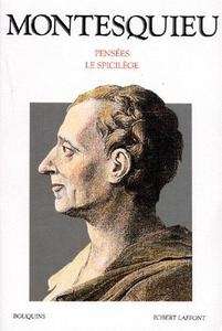Pensées. Le Spicilège (Montesquieu)