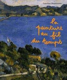 La peinture au fil du temps