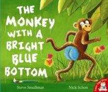 The Monkey with a Bright Blue Bottom