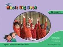 The Jolly Music Big Book  Beginners