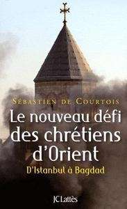 Le nouveau défi des chrétiens d'Orient