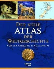 Der neue Atlas der Weltgeschichte