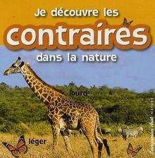 Je découvre les contraires dans la nature